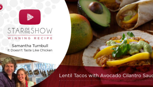 Lentil Tacos with Avocado Cilantro Sauce